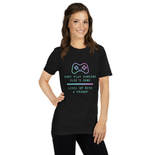 Load image into Gallery viewer, Don&#39;t Play Their Game Women&#39;s T-Shirt - 4 colors
