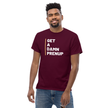 Load image into Gallery viewer, Get A Damn Prenup Men&#39;s Classic Tee - 8 Colors
