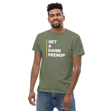 Load image into Gallery viewer, Get A Damn Prenup Men&#39;s Classic Tee - 8 Colors
