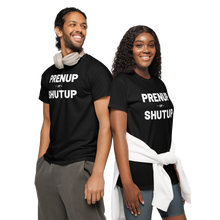 Load image into Gallery viewer, Prenup or Shutup Men&#39;s and Women&#39;s DryBlend® T-Shirt - 9 colors

