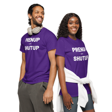 Load image into Gallery viewer, Prenup or Shutup Men&#39;s and Women&#39;s DryBlend® T-Shirt - 9 colors
