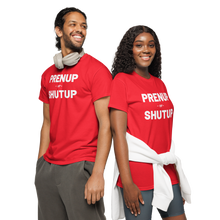Load image into Gallery viewer, Prenup or Shutup Men&#39;s and Women&#39;s DryBlend® T-Shirt - 9 colors
