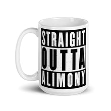 Load image into Gallery viewer, Straight Outta Alimony Ceramic Mug - 2 sizes
